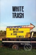 Kniha: White Trash (Nancy Isenberg)