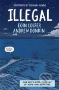 Illegal - Eoin Colfer, Andrew Donkin, Giovanni Rigano (ilustrácie), Hachette Book Group US, 2017