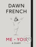 Me. You - Dawn French, Penguin Books, 2017