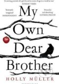 Kniha: My Own Dear Brother (Holly Müller). Prostor, 2017