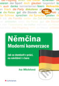 Němčina moderní konverzace - Iva Michňová, 2017