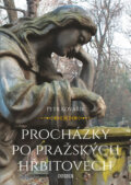 Procházky po pražských hřbitovech - Petr Kovařík, Universum, 2017