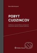 Pobyt cudzincov - Elena Berthotyová, Wolters Kluwer, 2017