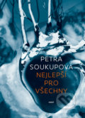 Nejlepší pro všechny - Petra Soukupová, 2017