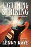 Kniha: Lightning Striking (Lenny Kaye). Ecco, 2022