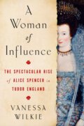Kniha: A Woman of Influence (Vanessa Wilkie). Atria Books, 2023