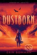 Kniha: Dustborn (Erin Bowman). Clarion Books, 2023