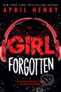 Kniha: Girl Forgotten (April Henry). , 2023