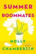 Kniha: Summer Roommates (Holly Chamberlin). Kensington Publishing Corporation, 2023