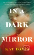 Kniha: In a Dark Mirror (Kat Davis). Thomas & Mercer, 2024