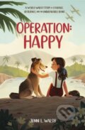 Kniha: Operation: Happy (Walsh Jenni L). Zonderkidz, 2024