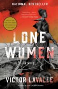 Kniha: Lone Women (Victor Lavalle). One World, 2024