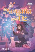 Kniha: Morgana and Oz Volume Two (Miyuli). Webtoon Unscrolled, 2025