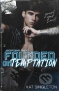 Kniha: Founded on Temptation (Kat Singleton). , 2021