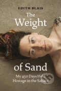 Kniha: The Weight of Sand (Edith Blais). , 2021