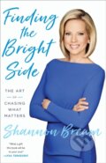 Kniha: Finding the Bright Side (Shannon Bream)