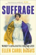 Kniha: Suffrage (Ellen Carol Dubois). Simon & Schuster, 2021