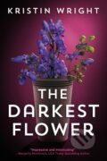 Kniha: The Darkest Flower (Kirstin Wright). Thomas & Mercer, 2021