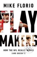 Kniha: Playmakers (Mike Florio). Public Affairs, 2022
