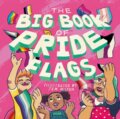 Kniha: The Big Book of Pride Flags (Jessica Kingsley Pub). Jessica Kingsley, 2022
