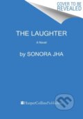 Kniha: The Laughter (Sonora Jha). HarperCollins, 2023