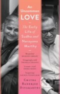 Kniha: An Uncommon Love (Chitra Banerjee Divakaruni). , 2023