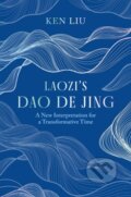 Kniha: Laozis Dao Di Jing (Ken Liu). Apollo, 2025
