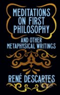 Kniha: Meditations on First Philosophy and Other Metaphysical Writings (René Descartes)