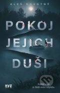 Kniha: Pokoj jejich duši (Aleš Novotný). XYZ, 2025