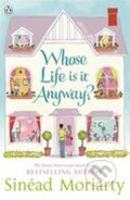 Kniha: Whose Life is it Anyway? (Sinéad Moriarty)