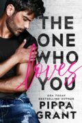 Kniha: The One Who Loves You (Pippa Grant). , 2022