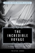 Kniha: The Incredible Voyage (Tristan Jones). , 2022
