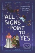 Kniha: All Signs Point to Yes (Adrianne White, Cam Montgomery a g. haron davis). Inkyard, 2022