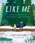 Kniha: Like Me (Laura Wilfer). Harvest House Publishers, 2023