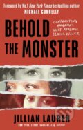 Kniha: Behold the Monster (Jillian Lauren). Robinson, 2023