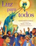 Kniha: Luz para todos (Light for All) (Margarita Engle). , 2023