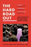Kniha: The Hard Road Out (Jihyun Park a Seh-lynn Chai). HarperCollins, 2023