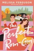 Kniha: The Perfect Rom-Com (Melissa Ferguson). Thomas Nelson Publishers, 2025