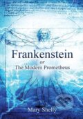 Kniha: Frankenstein or the Modern Prometheus (Annotated) (Mary Shelly). Sastrugi, 2021