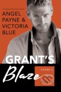 Kniha: Grant's Blaze (Angel Payne a Victoria Blue). Waterhouse Press, 2021