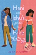 Kniha: Hani and Ishu's Guide to Fake Dating (Adiba Jaigirdar). , 2021