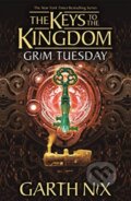 Kniha: Grim Tuesday: The Keys to the Kingdom 2 (Garth Nix)