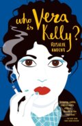 Kniha: Who Is Vera Kelly? (Rosalie Knecht). Verve, 2021