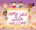 Kniha: Amy Wu and the Warm Welcome (Kat Zhang). Simon & Schuster Books for Young Readers, 2022