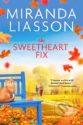 Kniha: The Sweetheart Fix (Miranda Liasson). Entangled Publishing, 2022