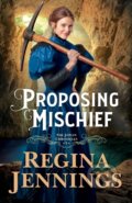 Kniha: Proposing Mischief (Regina Jennings). , 2022