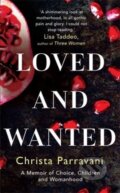 Kniha: Loved and Wanted (Christa Parravani). Manilla Press, 2022
