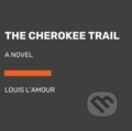Kniha: The Cherokee Trail (Louis L'amour). , 2022