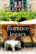 Kniha: The Florence Legacy (Lauraine Snelling). FaithWords, 2022