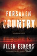 Kniha: Forsaken Country (Allen Eskens). Little, Brown, 2022